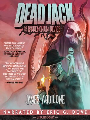 Dead Jack and the Pandemonium Device - Audiobook